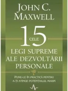 Cele 15 legi supreme ale dezvoltarii personale